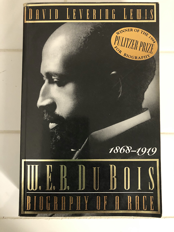'W.E.B. DuBois: Biography of a Race' by David Levering Lewis 'W.E.B. DuBois: Biography of a Race' by David Levering Lewis